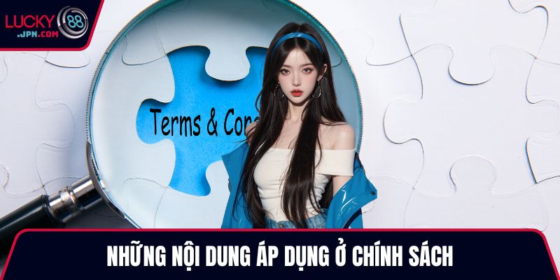 Những nội dung áp dụng ở chính sách
